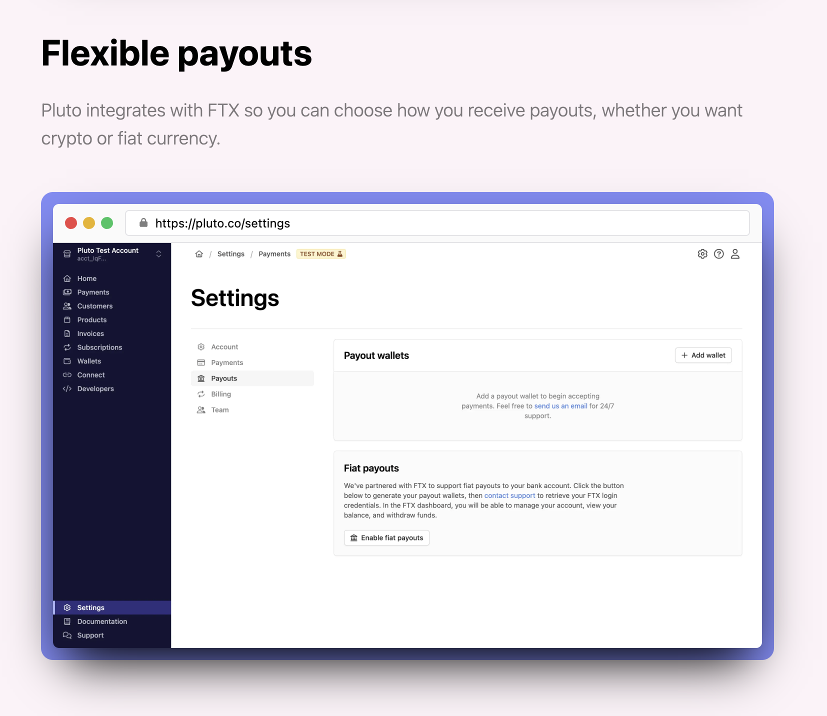 Payout configuration for moving processed funds to connected accounts. Integrated with FTX until they were found liable for massive fraud.